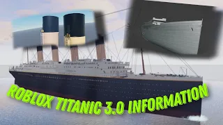 Roblox titanic 3.0 information.
