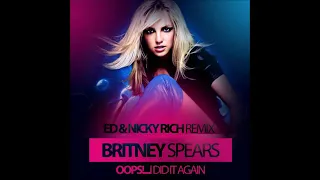 Britney Spears - Oops!...I Did It Again (Dj Nicky Rich & Dj Ed Remix)