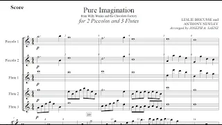 Pure Imagination - 2 Piccolos and 3 Flutes