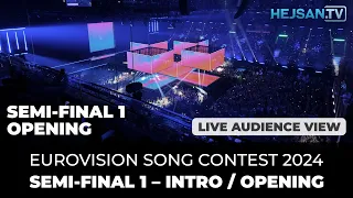 Eurovision 2024 - Semi-Final 1 Live Show: Intro/Opening (Audience view)