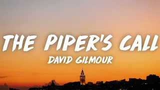 David Gilmour - The Piper’s Call (Lyrics)