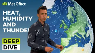 Deep Dive 06/06/2023 – Humidity rises, what happens next? – Met Office weekly weather forecast UK