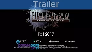 Final Fantasy XV Pocket Edition - Gamescom 2017 Reveal Trailer [HD 1080P]