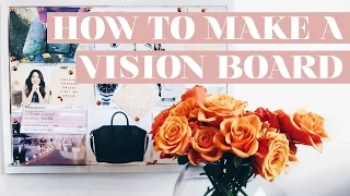 HOW TO MAKE A VISION BOARD AND ACTUALLY USE IT PROPERLY