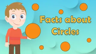 Circle Facts for Kids | Circle Maths | Properties of a Circle | Shape Facts for Kids | Circle Facts