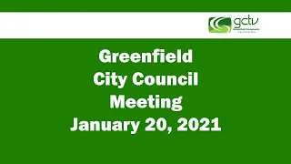 Greenfield City Council Meeting January 20, 2021