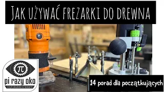 14 rad dla początkujących jak używać frezarki ręcznej do drewna