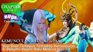 BATTLE THROUGH THE HEAVENS CHAPTER 354 | Kemunculan Ratu Medusa ||| #NovelVersion