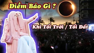 Điềm Báo gì ? Khi Tối Trời / Tối Đất