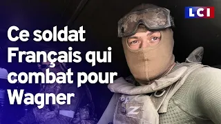 Enquête : ce soldat Français qui combat pour Wagner