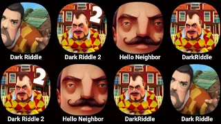Dark Riddle Classic,Dark Riddle,Dark Riddle 2,Dark Riddle 4,Hello Neighbor 2,Hello Neighbor 3