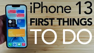 iPhone 13 - First Things to Do