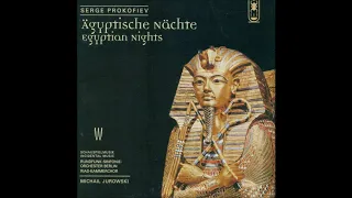 Sergei Prokofiev : Egyptian Nights, incidental music to the play (1934)