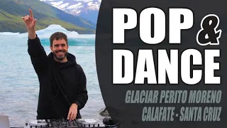 POP & DANCE | Glaciar Perito Moreno - Calafate | Nico Vallorani DJ