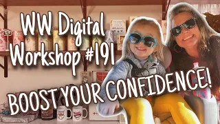 WW Digital Wellness Workshop #191: BOOST YOUR CONFIDENCE