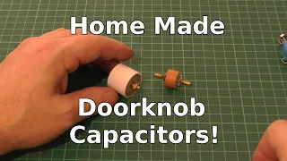 Wire Ended to Doorknob Capacitor Modification (Inexpensive Nitrogen Laser Capacitors! (Part 2))