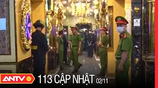 Bản tin 113 online cập nhật hôm nay | Tin tức 24h an ninh mới nhất ngày 2/11/2022 | ANTV