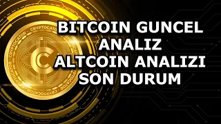 BITCOIN GUNCEL ANALIZ / ALTCOIN ANALIZI / SON DURUM