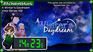 #AchieveHunt - A Winter's Daydream (XSX) - 1000G in 14m 23s!