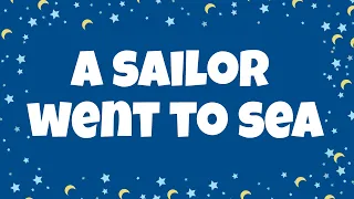 A Sailor Went to Sea Sea Sea Lyrics | Nursery Rhymes with Lyrics