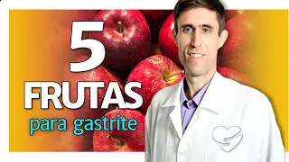 5 FRUTAS PARA GASTRITE