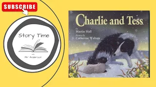 Charlie and Tess  |  Picture Story Book for Kids  |  Read aloud bedtime stories