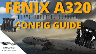 FENIX A320 | BRAVO TQ CONFIG | For both default Commercial & add-on Airbus Throttle Handles