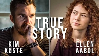 True Story - Kim Køste feat. Ellen Aabol