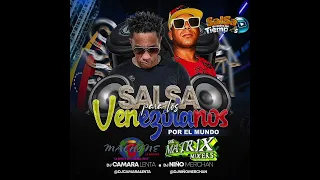 SALSA PARA VENEZOLANOS POR EL MUNDO 🌎 DJ CÁMARA LENTA DJ NIÑO