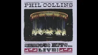 Phil Collins - Another Day Of Paradise 1990 Serious Hits...Live!