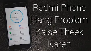 Redmi Mobile Hang Problem || Mi Phone Hang Problem Kaise Theek Karen