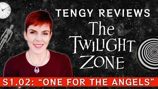 Reviewing THE TWILIGHT ZONE - S1.02 "One For The Angels" (*includes spoilers*)