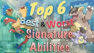 Top 6 Best and Worst Signature Abilities