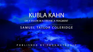 Kubla Khan by Samuel Taylor Coleridge - Full Audio Book