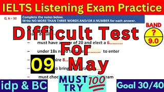 9 May 2024 IELTS LISTENING PRACTICE TEST 2024 WIH ANSWER KEY | IELTS EXAM PREDICTION | IDP & BC