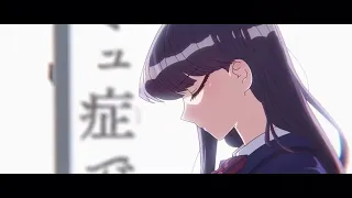 [ If ] Komi Can't Communicate OP2 X Pre-Romance [ Eill ] 60FPS