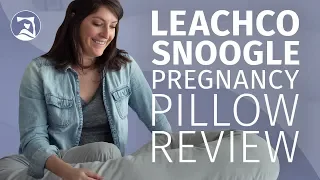 Leachco Snoogle Pregnancy Pillow Review - The Perfect Pillow For Expecting Mothers?