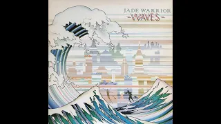 JADE WARRIOR -  WAVES  - FULL ALBUM -  U. K . UNDERGROUND  -1975