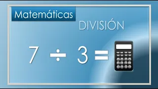 Aprender a dividir (Dividir 7 por 3)