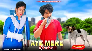 Aye Mere Khuda Tu Itna Bata | Sad School Love Story | Sad Hindi Song2023 | SAHIR ALI BAGGA OST| GMST