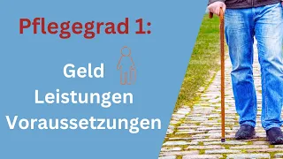 Pflegegrad 1: Dir steht mehr zu, als Du glaubst... Geld, Voraussetzungen, Leistungen aktuell in 2024