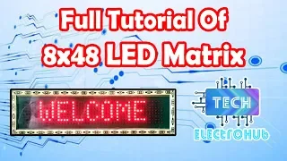 How to Make 8x48 Programmable Scrolling LED Matrix | Full Tutorial | Hindi