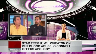 Star Trek U: Wil Wheaton on child abuse; O'Connell apologizes