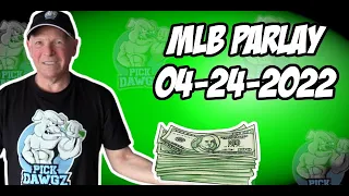 Free MLB Parlay For Today 4/24/22 MLB Pick & Prediction Baseball Betting Tips
