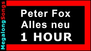 Peter Fox - Alles neu 🔴 [1 Stunde] 🔴 [1 HOUR] ✔️