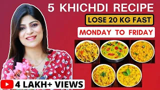 5 Khichdi Recipe To Lose 20Kg Fast Weight Loss | How to lose weight fast | Recipes | Dr.Shikha Singh