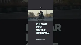 On The Highway | Bajaj Pulsar P150 FAQ #7