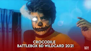 Crocodile | BattleBox BD SOLO Wildcard 2021 (1st Place!)