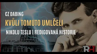 Kvůli tomuto umlčeli Nikolu Teslu | Redigovaná historie s Claytonem Morrisem (CZ DABING)