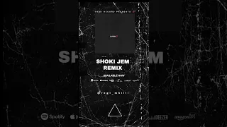 Shoki jem Remix - DJ REGI